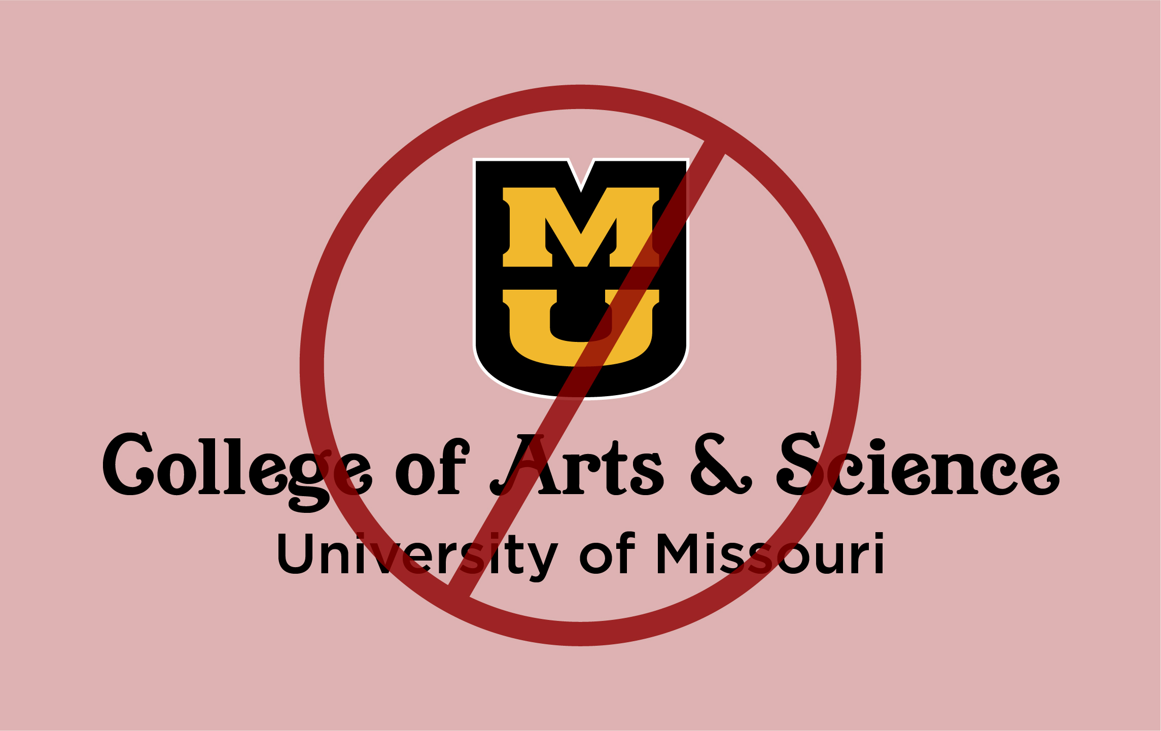 Light red background with a fake University of Missouri signature covered by a red circle with a slash.